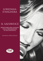 Cover of salvavoce. Prontuario per cantanti dalla preparazione al palco