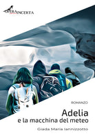 Cover of Adelia e la macchina del meteo