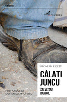 Cover of Càlati juncu. Proverbi e detti
