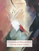 Cover of Charismes et mouvements. Selon Mgr. Eugenio Corecco