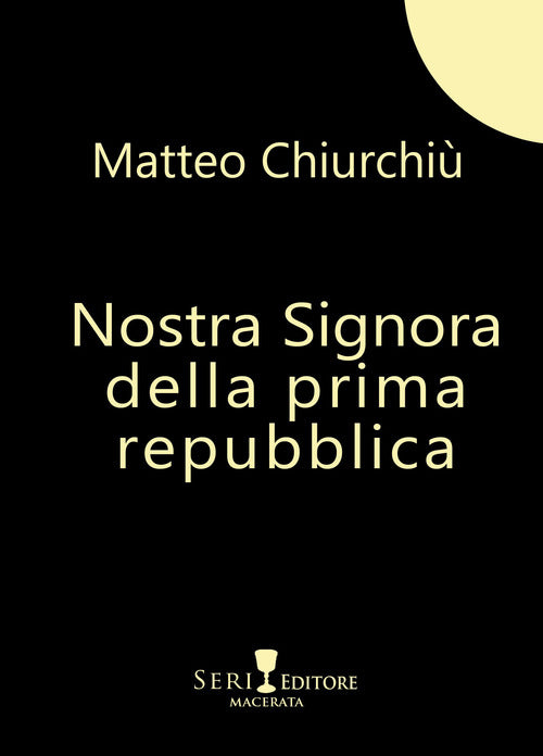 Cover of Nostra Signora della prima repubblica