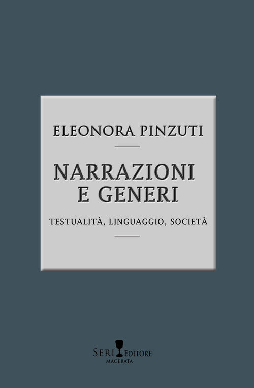 Cover of Narrazioni e generi. Testualità, linguistica, società