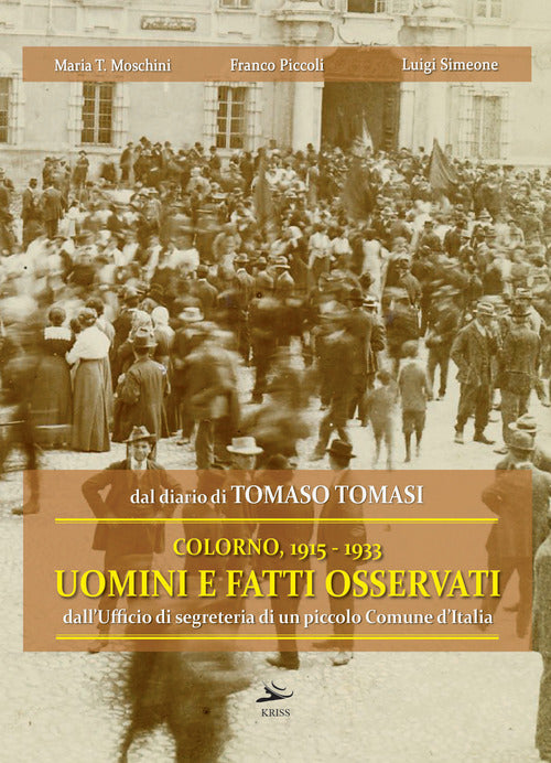 Cover of Dal diario di Tomaso Tomasi. Colorno 1915-1933. Uomini e fatti osservati dall'ufficio di segreteria di un piccolo Comune d'Italia