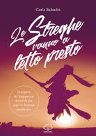 Cover of streghe vanno a letto presto. Insights di saggezza ancestrale per le donne moderne
