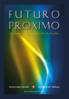 Cover of Futuro Proximo. Genesi dell'umanità futura