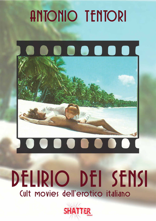 Cover of Delirio dei sensi. Cult movies dell'erotico italiano