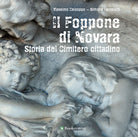 Cover of Foppone di Novara. Storia del cimitero cittadino