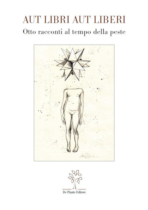 Cover of Aut libri aut liberi. Otto racconti al tempo della peste