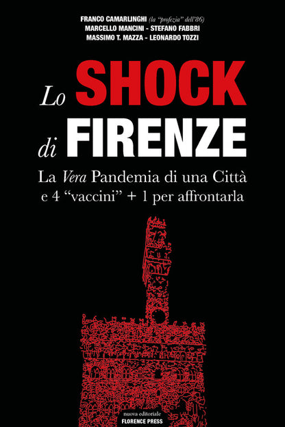 Cover of shock di Firenze. La vera pandemia di una città e 4 «vaccini» + 1 per affrontarla