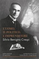 Cover of Silvio Benigno Crespi. L'uomo, il politico, l'imprenditore
