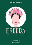 Cover of Freeda. Non a caso dal caos nasce cosa