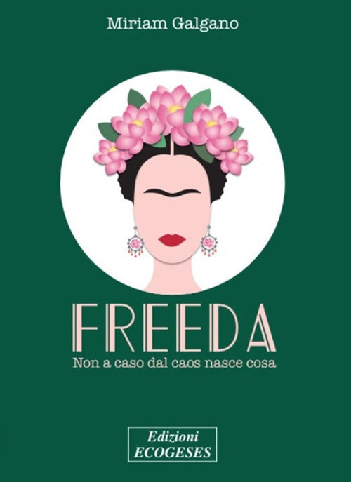 Cover of Freeda. Non a caso dal caos nasce cosa