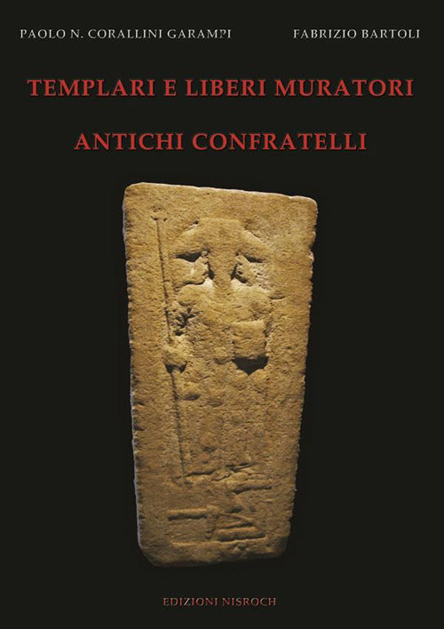 Cover of Templari e liberi muratori. Antichi confratelli