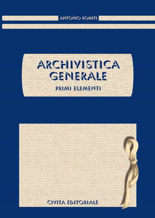 Cover of Archivistica generale. Primi elementi