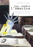 Cover of Hey, sembra l'America. Diario di un anno di insegnamento in USA
