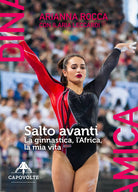 Cover of Salto avanti. La ginnastica, l'Africa, la mia vita