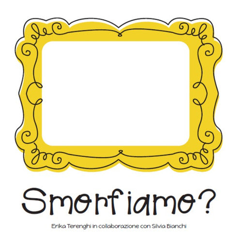 Cover of Smorfiamo. Quanto è bello fare smorfie insieme ai bambini?