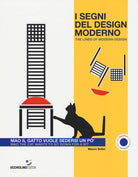Cover of segni del design moderno. Mao il gatto vuole sedersi un po'-The lines of modern design. Mao the cat wants to sit down for a bit