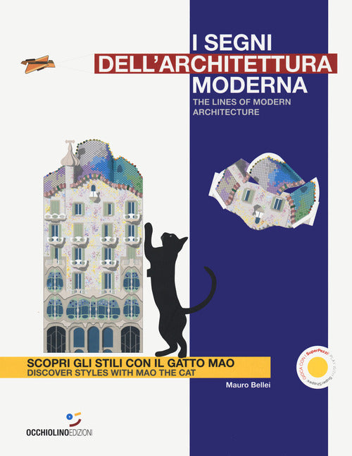 Cover of segni dell'architettura moderna. Scopri gli stili con il gatto Mao. Ediz. italiana e inglese