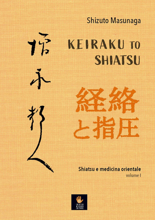 Cover of Keiraku to shiatsu. Shiatsu e medicina orientale