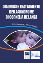 Cover of Diagnosi e trattamento della Sindrome di Cornelia De Lange. Primo consenso internazionale