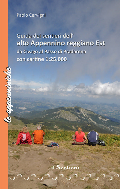Cover of Guida dei sentieri dell'Alto Appennino reggiano est da Civago al Passo di Pradarena