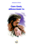 Cover of Caro Gesù, abbracciami tu