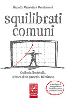 Cover of Squilibrati comuni. Guidonia Montecelio. Cronaca di un pareggio. Di bilancio