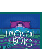 Cover of mostri del buio. Una strana storia di amicizia