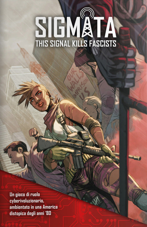 Cover of Sigmata. This signal kills fascists