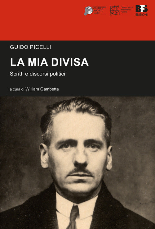 Cover of mia divisa. Scritti e discorsi