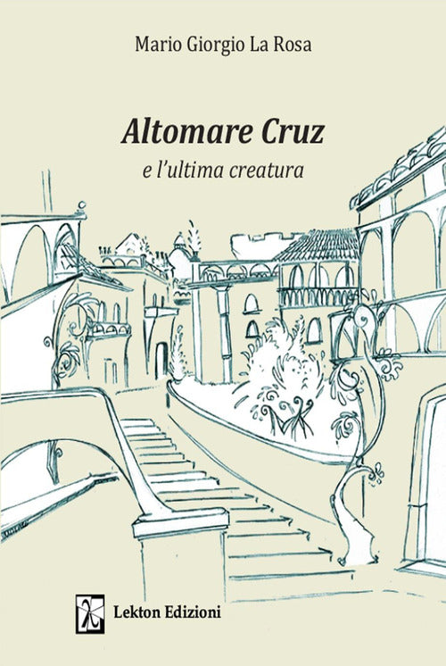 Cover of Altomare Cruz e l'ultima creatura