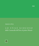 Cover of stile giocoso. Dalla Commedia dell'Arte al primo Mozart