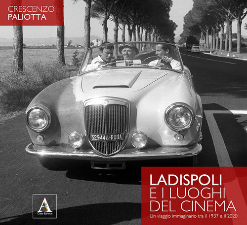 Cover of Ladispoli e i luoghi del cinema. Un viaggio immaginario tra il 1937 e il 2020