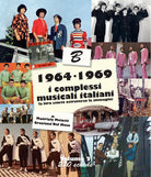 Cover of 1964-1969: i complessi musicali italiani. La loro storia attraverso le immagini
