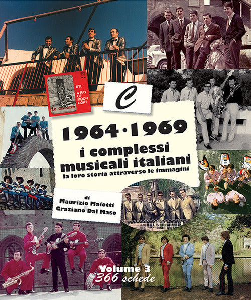 Cover of 1964-1969: i complessi musicali italiani. La loro storia attraverso le immagini