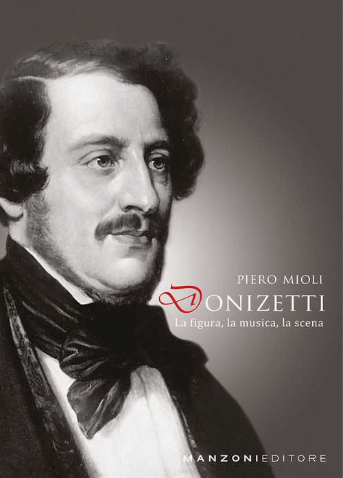 Cover of Donizetti: la figura, la musica, la scena