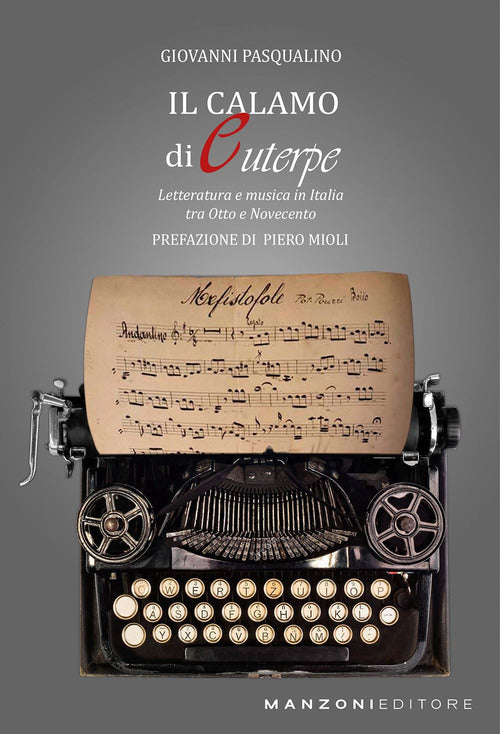 Cover of Calamo di Euterpe. Letteratura e musica in Italia tra Otto e Novecento