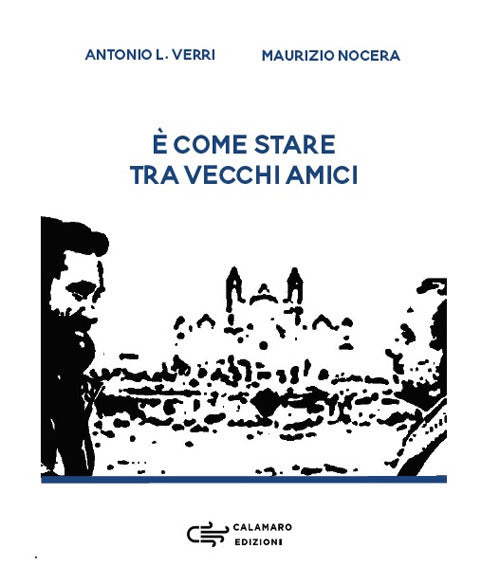 Cover of È come stare tra vecchi amici