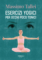 Cover of Esercizi yogici per occhi poco tonici