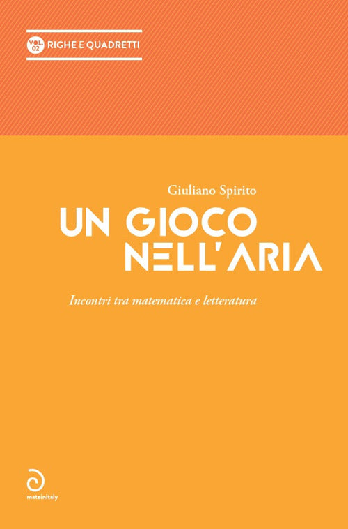 Cover of gioco nell'aria. Incontri tra matematica e letteratura