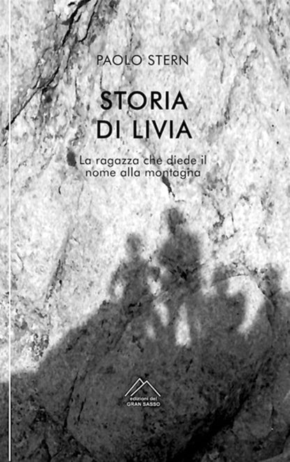 Cover of Storia di Livia. La ragazza che diede il nome alla montagna