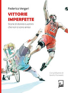Cover of Vittorie imperfette. Storie di donne e uomini che non si sono arresi