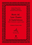 Cover of Storia del Liceo Classico di Castelvetrano. Dalla fondazione ai giorni nostri