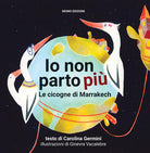 Cover of Io non parto più. Le cicogne di Marrakech