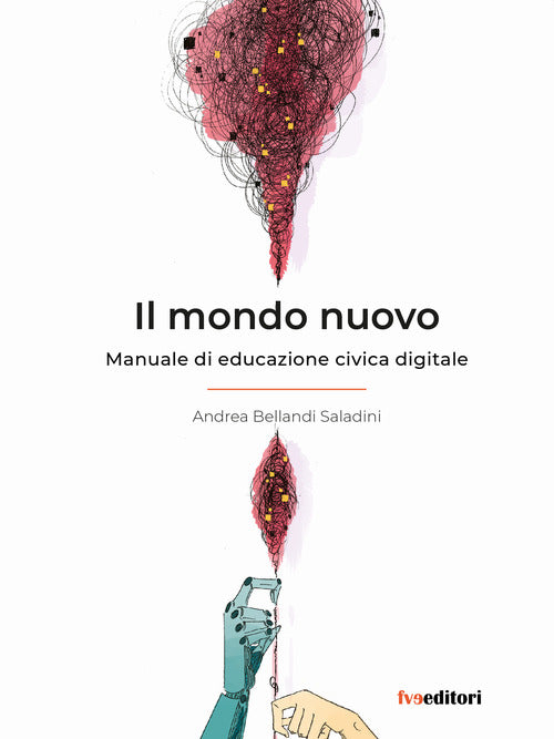 Cover of mondo nuovo. Manuale di educazione civica digitale