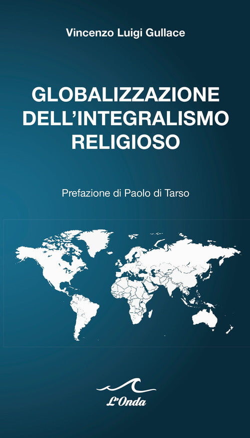 Cover of Globalizzazione dell'integralismo religioso