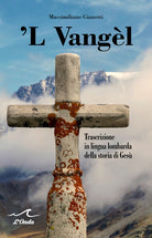 Cover of Vangel. Trascrizione in lingua lombarda della storia di Gesù