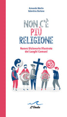 Cover of Non c'è più religione. Nuovo dizionario illustrato dei luoghi comuni