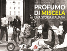 Cover of Profumo di miscela. Una storia italiana